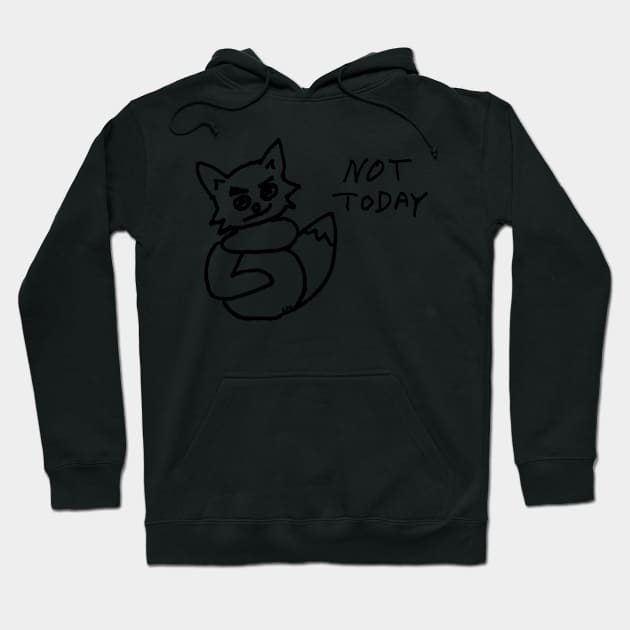 Not Today Kitty Hoodie by GiiPiiD